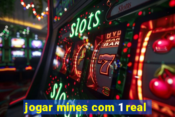 jogar mines com 1 real